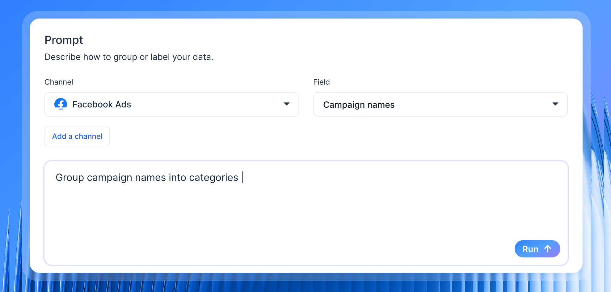 Whatagraph IQ Dimensions - Prompt interface with channel, field selectors and text entry.